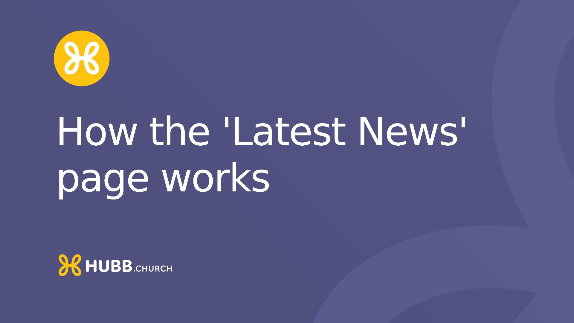 How the Latest News page works