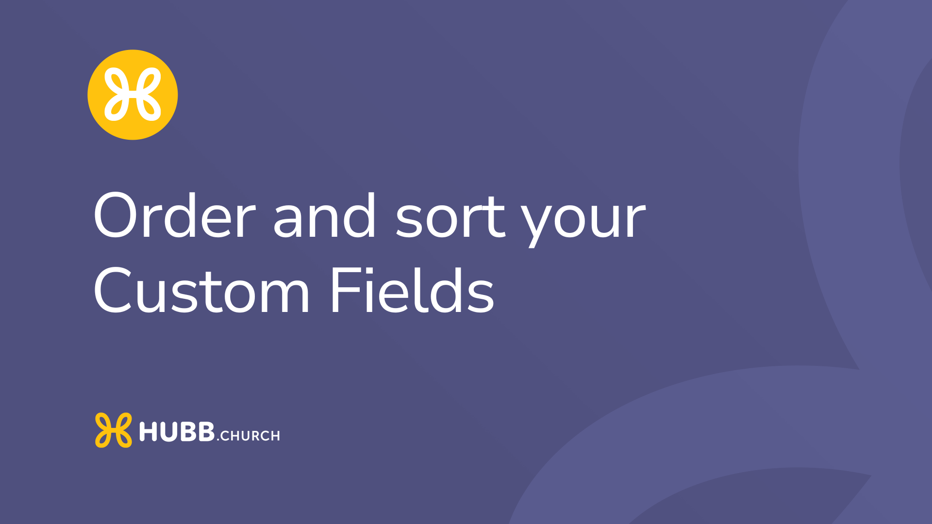 Order and sort your custom fields