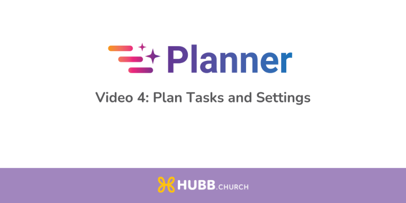 Plan Tasks and Settings