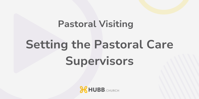 Setting the Pastoral Care Supervisors