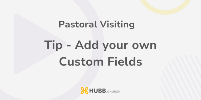 Tip - Add your own Custom Fields