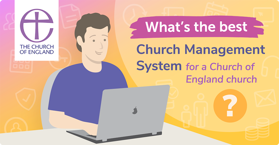 What's the best church management system for a Church of England church?